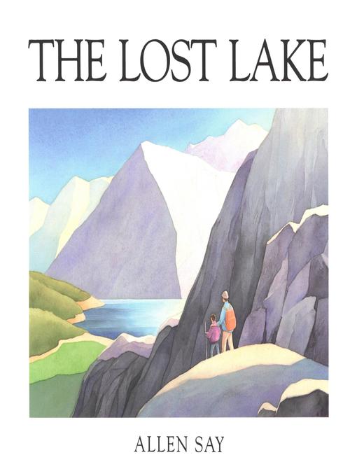 Title details for The Lost Lake by Allen Say - Available
